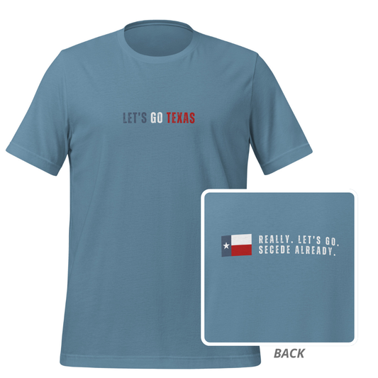 Let's Go Texas Secede | T-Shirt