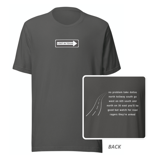 Lost in Texas / DFW Roads T-shirt